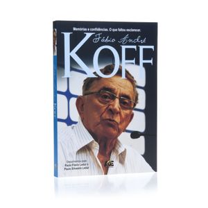 Livro Fábio André Koff - Memórias e confidências.